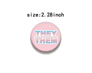 Pronoun Pins She Her/ He Him/ They Them